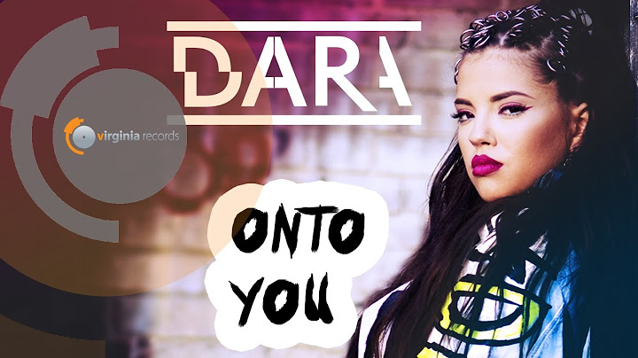 DARA - Onto You (Video Resmi)