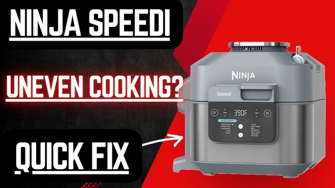 Ninja Foodi uneven cooking troubleshooting guide