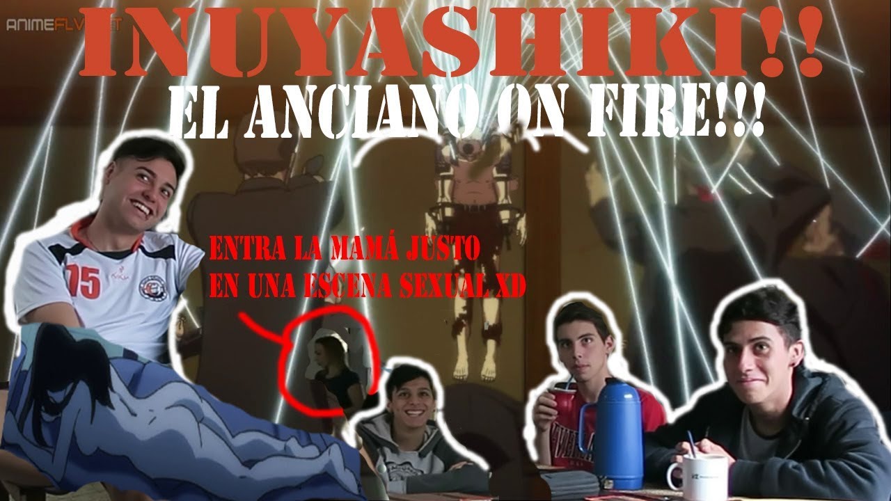 EL VIEJO ON FIRE!! /INUYASHIKI CAPITULO 4 VIDEOREACCIÓN