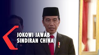 Jokowi Jawab Sindiran China