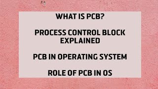 What is Process Control Block (PCB)? | Role and Importance in OS