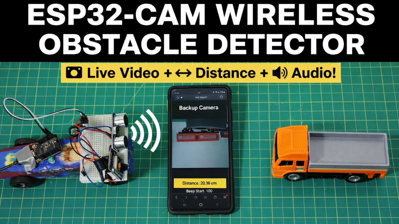 ESP32-CAM Wireless Backup Camera & Obstacle Detection System - YouTube