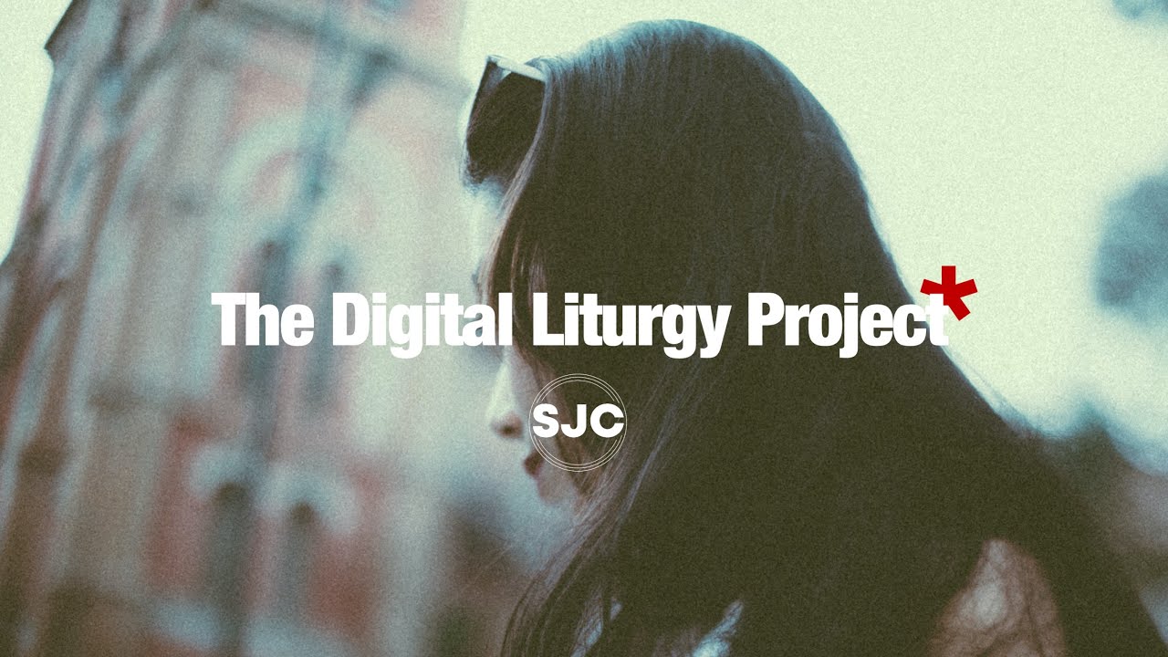 SJC's Digital Liturgy Project | A Christmas Prayer 003