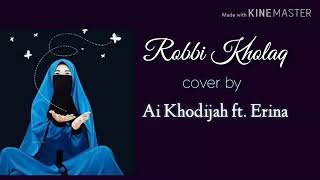 ※Robbi kholaq Full Lirik Ai Khadijah.