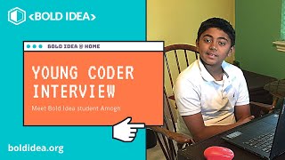 Amogh // Young Coder Interview