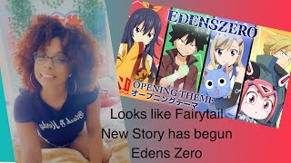 A New Adventure Awaits| Edens Zero| Let’s Chat