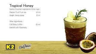 11 Tropical Honey by K2 YOUR COFFEE PARTNER