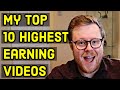 My Top 10 Highest Earning YouTube Videos