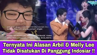 Ternyata Ini Alasan Arbil \u0026 Melly Lee Tidak Disatukan Dipanggung Indosiar !!