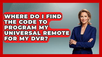 Where Do I Find The Code To Program My Universal Remote For My DVR? - NextGen Viewing and Audio