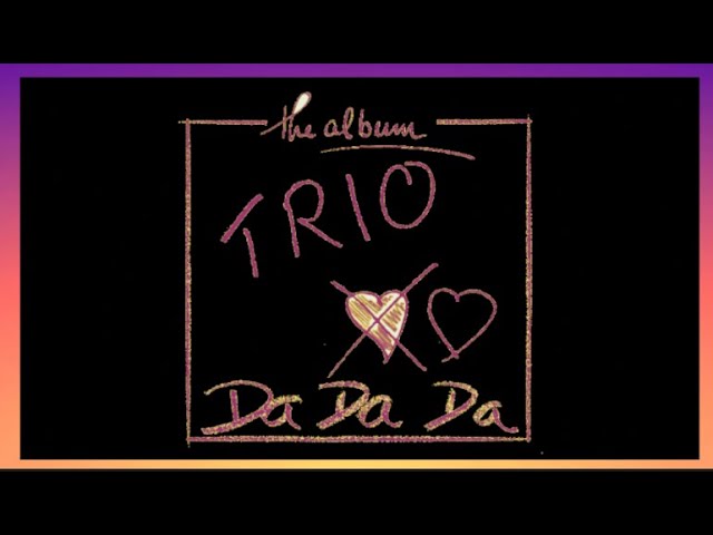 Trio  - Da Da Da (1981) lyrics