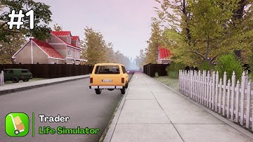 The First Day! | Trader Life Simulator #1 Gameplay