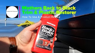 Mothers Plastic & Trim Restorer - How To Use , Product Review