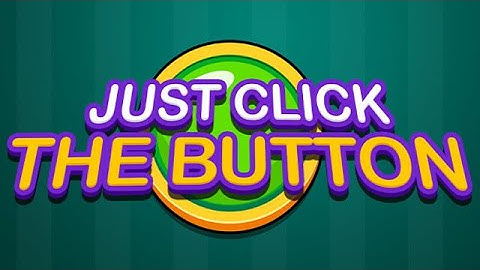 Just Click The Button -- Pacifist% | Autoclicker used -- (3:08)
