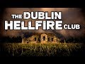 Dublin Hellfire Club Stories & Paranormal Investigation | Haunted Ireland