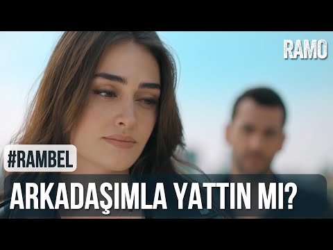 Arkadaşımla Yattın Mı? | #Rambel | Ramo