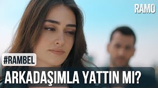 Arkadaşımla Yattın Mı? | #Rambel | Ramo