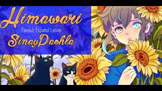 Himawari  「 Kenshi Yonezu」Cover Español Latino【SINAY】Fandub