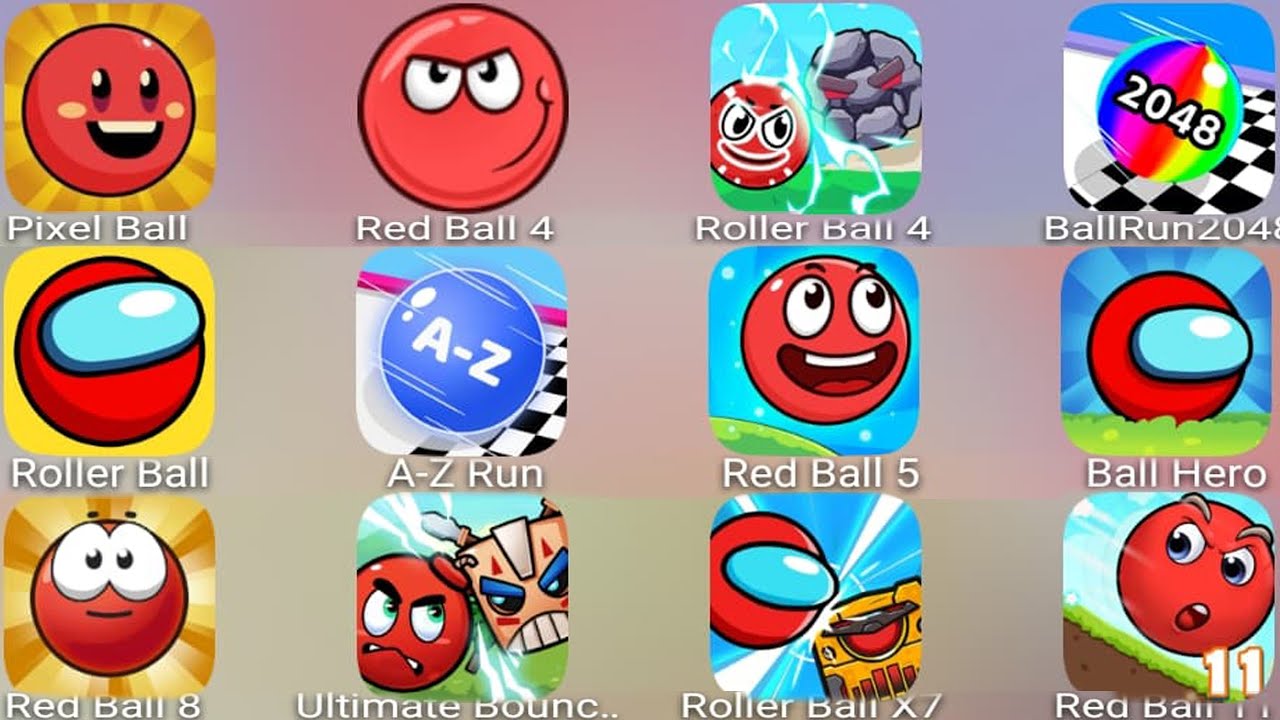 Red Ball 8,Red Ball 7,Red Ball 11,RedBall 5,Red Ball 4,Pixel Ball,Red Ball  6,A - Z Run,Ball Run 2048 