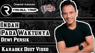 Indah Pada Waktunya - Dewi Persik | Dangdut Karaoke Duet No Vocal | Dangdut Original | Ryan Mul Yana