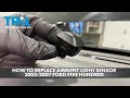 How to Replace Ambient Light Sensor 2005-2007 Ford Five Hundred