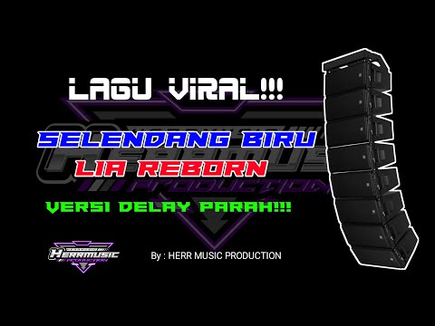DELAY EFFECT!! SELENDANG BIRU DIFARINA INDRA || DHEHAN AUDIO
