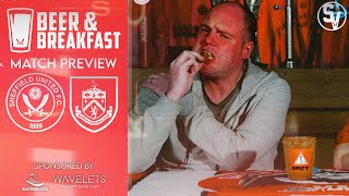 Sheffield United V Burnley Preview | Beer & Breakfast