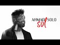 Ahmad solo  sol  official track    