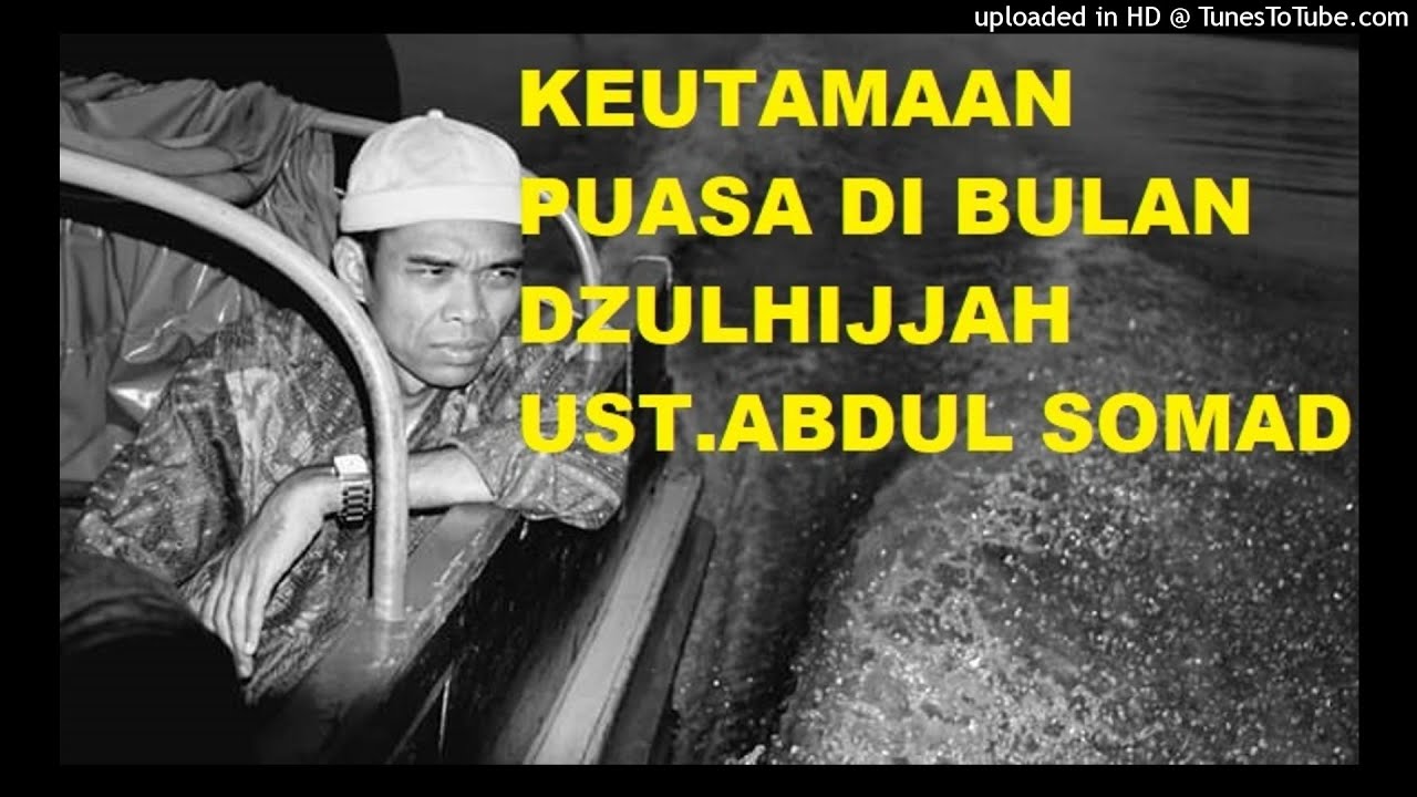 KEUTAMAAN PUASA SUNNAH DI BULAN DZULHIJJAH Ustadz Abdul ...