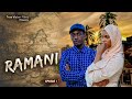 RAMANI Ep 1