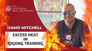 Excess Heat in Qigong Training