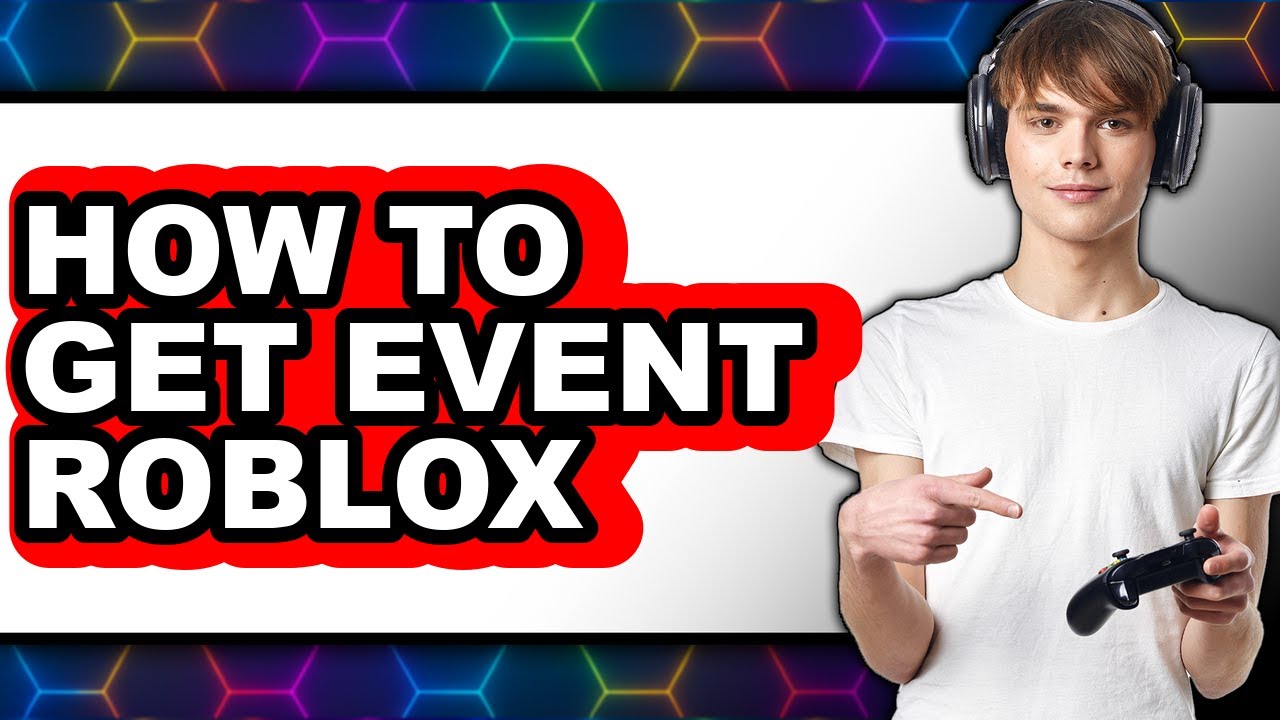 How to Get Event Roblox - Step by Step - YouTube