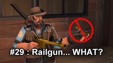 [ TF2 ] Funny Moments #29 : Railgun... WHAT?