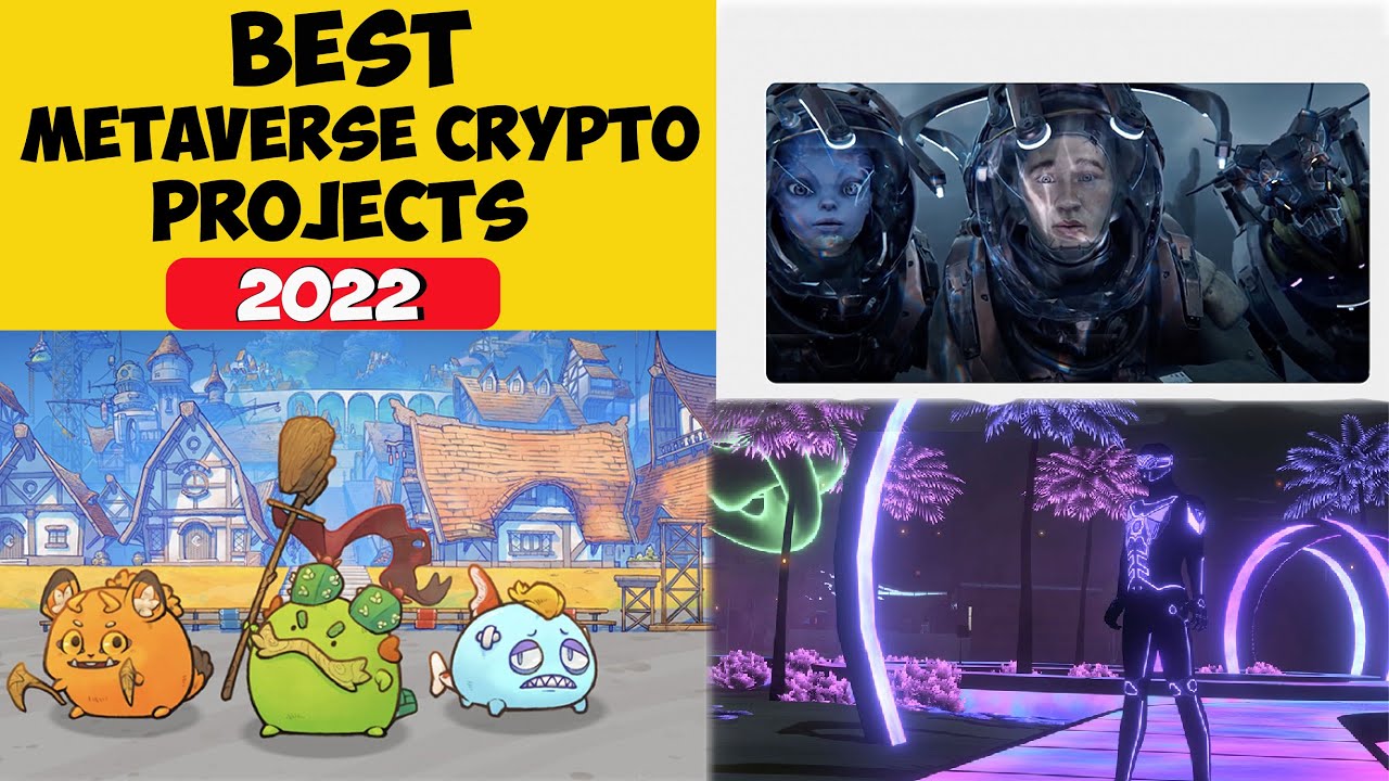 Best Metaverse Crypto Projects For 2022 - YouTube
