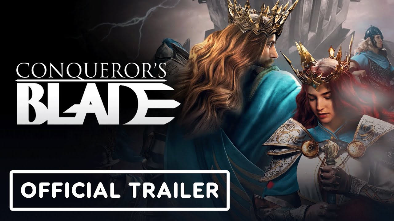 Conqueror’s Blade: Avalon – Official Cinematic Trailer