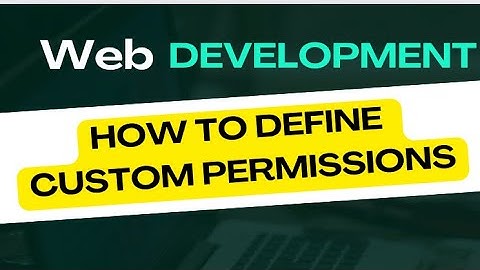 Django permissions: Creating Custom Permissions
