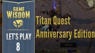Let's Play Titan Quest Anniversary Edition (8) The End of Hades and the Start of Ragnarok Let's Play Titan Quest Anniversary Edition (8) The End of Hades and the Start of Ragnarok