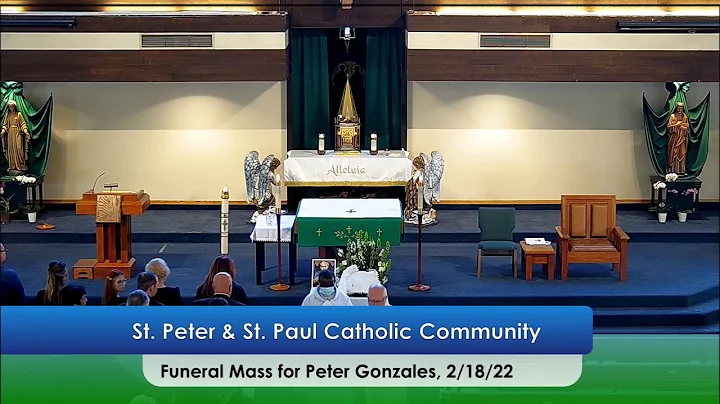 Funeral Mass for Peter Gonzales, 2/18/22