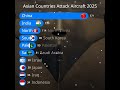 ✈️ Which Asian Countries has the Most Attack Aircraft 2025? #military2025 #army2025 #asia