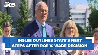 Inslee outlines Washington state's next steps to defend abortion access, patients