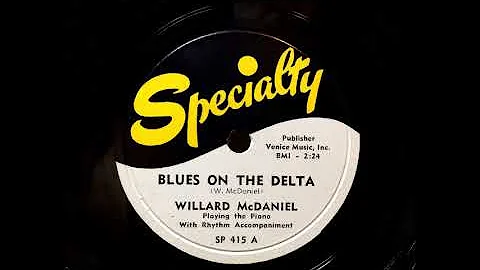 BLUES ON THE DELTA by Willard McDaniel
