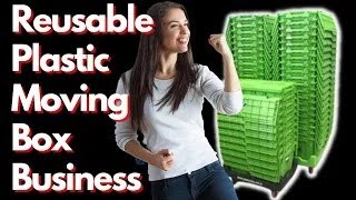 IDEA  Reusable Moving Box Business