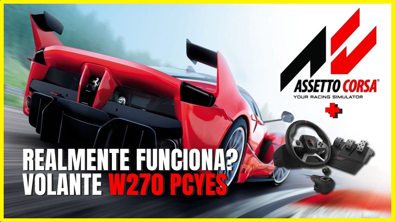 Como Configurar o Volante PCYES W270 no ASSETTO CORSA - PC