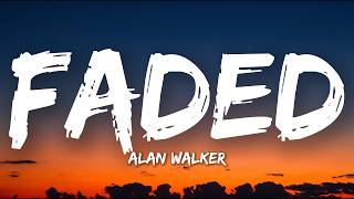 Alan Walker - Faded (Lyrics)