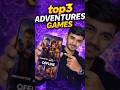 Top 3 Adventures Games for Andorid &amp; ios|| #shorts #gaming #mobile #viral #tricks#ps5