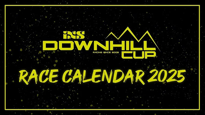 EDC Race Calendar 2025 - iXS European Downhill Cup