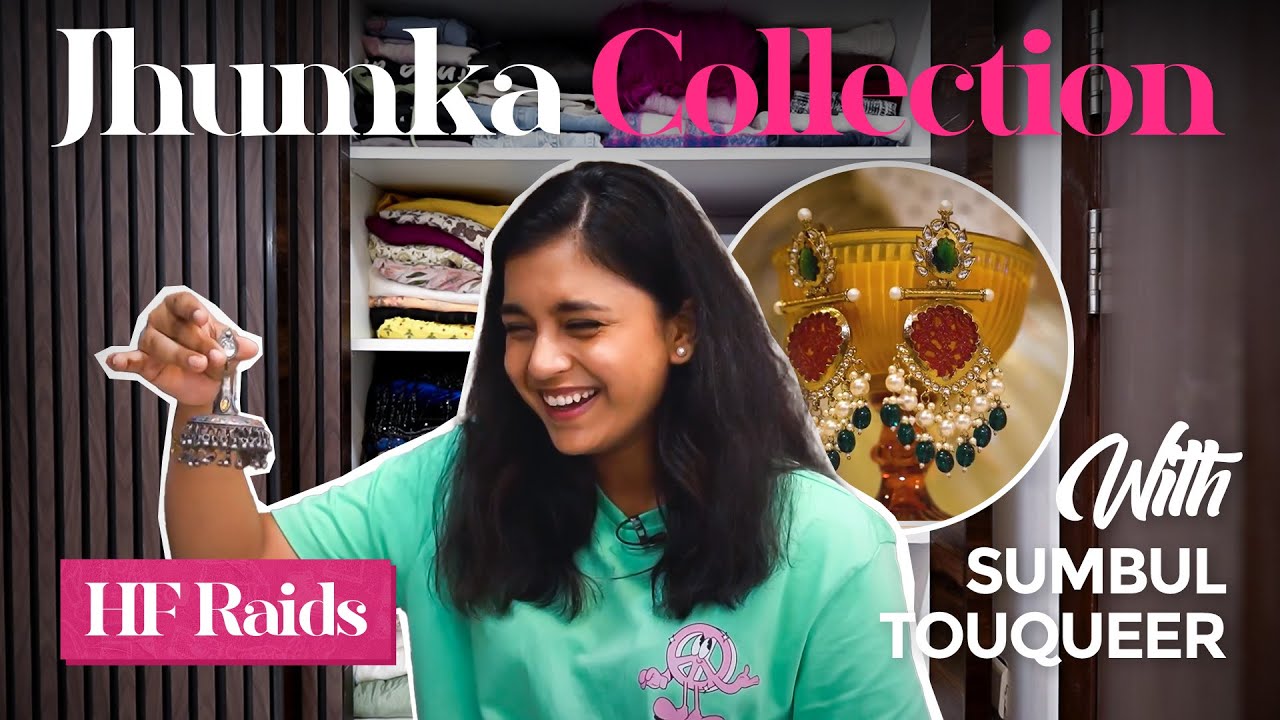 Sumbul Touqeer's Closet Tour & Jhumka Collection |First Expensive Kanjivaram Saree| Hauterrfly Raids