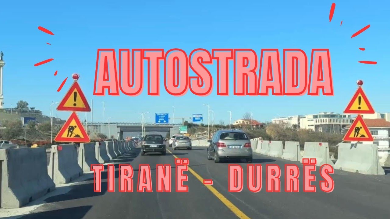 AUTOSTRADA TIRANË - DURRËS 2026 | Punimet Aktuale 