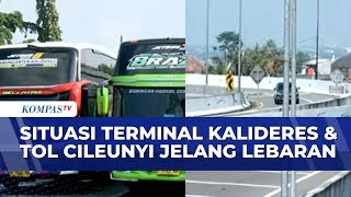 1 Hari Jelang Lebaran, Ini Kondisi Terminal Kalideres Dan Arus Lalu Lintas Di Tol Cileunyi