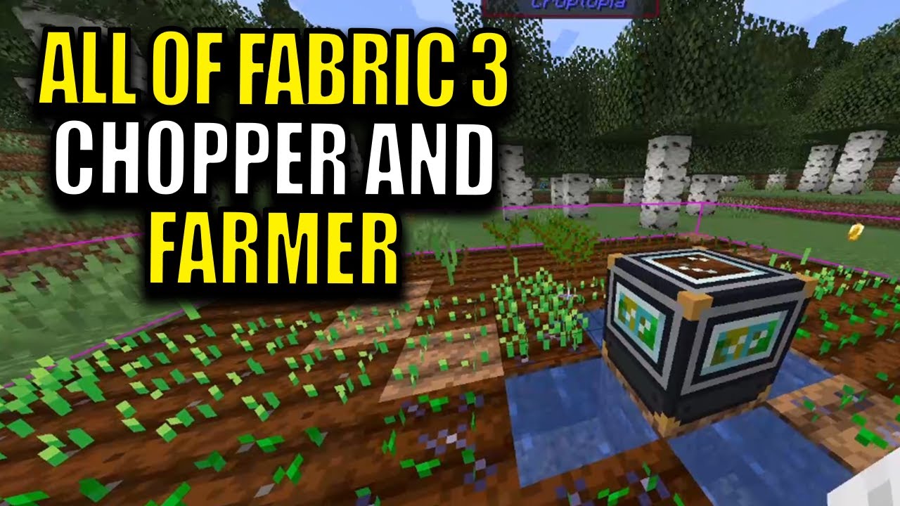 Ep6 Chopper and Farmer - Minecraft All of Fabric 3 Modpack